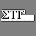 6" Ruler W/ Sigma Tau Gamma